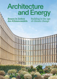 Title: Architecture and Energy: Building in the Age of Climate Change, Author: Annette Becker