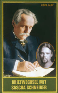 Title: Briefwechsel mit Sascha Schneider: Mit Briefen Schneiders an Klara May u.a., Author: Karl May