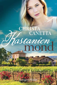 Title: Kastanienmond, Author: Christa Canetta
