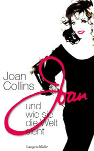 Title: Joan und wie sie die Welt sieht (The World According to Joan), Author: Joan Collins