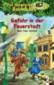 Title: Das magische Baumhaus 24 Gefahr in der Feuerstadt (Earthquake in the Early Morning), Author: Mary Pope Osborne