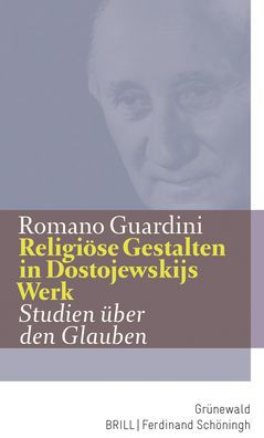 Religiose Gestalten in Dostojewskijs Werk: Studien uber den Glauben