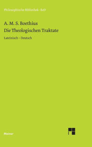 Title: Die theologischen Traktate, Author: Boethius