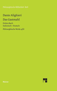 Title: Philosophische Werke / Das Gastmahl. Drittes Buch, Author: Dante Alighieri
