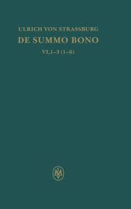 Title: De summo bono. Kritische lateinische Edition, Author: Ulrich von Strassburg