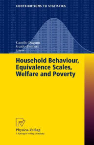 Title: Household Behaviour, Equivalence Scales, Welfare and Poverty, Author: Camilo Dagum