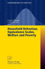 Household Behaviour, Equivalence Scales, Welfare and Poverty