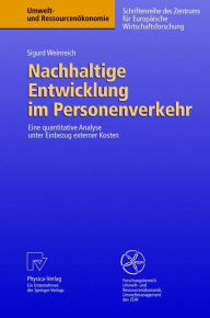 Title: Nachhaltige Entwicklung im Personenverkehr: Eine quantitative Analyse unter Einbezug externer Kosten / Edition 1, Author: Sigurd Weinreich