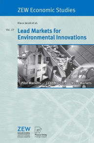 Title: Lead Markets for Environmental Innovations, Author: Klaus Jacob