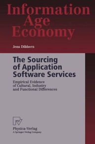 Title: The Sourcing of Application Software Services: Empirical Evidence of Cultural, Industry and Functional Differences, Author: Jens Dibbern