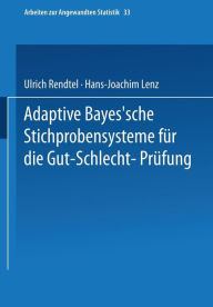 Title: Adaptive Bayes'sche Stichprobensysteme für die Gut-Schlecht-Prüfung, Author: Ulrich Rendtel