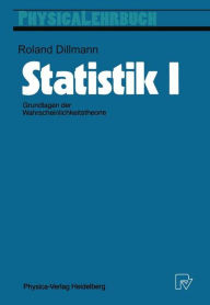 Title: Statistik I: Grundlagen der Wahrscheinlichkeitstheorie, Author: Roland Dillmann