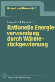 Title: Rationelle Energieverwendung durch Wärmerückgewinnung, Author: Helmuth-M. Groscurth
