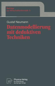 Title: Datenmodellierung mit deduktiven Techniken, Author: Gustaf Neumann
