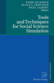 Title: Tools and Techniques for Social Science Simulation, Author: Ramzi Suleiman
