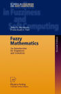 Fuzzy Mathematics: An Introduction for Engineers and Scientists / Edition 2