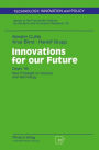 Innovations for our Future: Delphi '98: New Foresight on Science and Technology