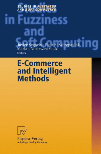 E-Commerce and Intelligent Methods / Edition 1