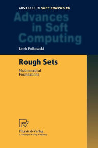 Title: Rough Sets: Mathematical Foundations, Author: Lech Polkowski