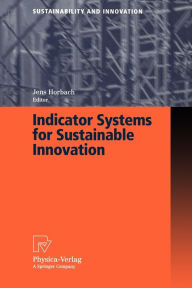 Title: Indicator Systems for Sustainable Innovation, Author: Jens Horbach
