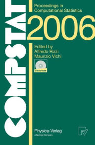 Title: COMPSTAT 2006 - Proceedings in Computational Statistics: 17th Symposium Held in Rome, Italy, 2006 / Edition 1, Author: Alfredo Rizzi