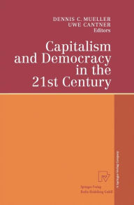 Title: Capitalism and Democracy in the 21st Century: Proceedings of the International Joseph A. Schumpeter Society Conference, Vienna 1998 