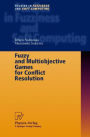 Fuzzy and Multiobjective Games for Conflict Resolution / Edition 1