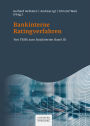 Bankinterne Ratingverfahren: Von TRIM zum finalisierten Basel III