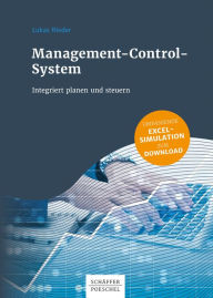 Title: Management-Control-System: Integriert planen und steuern, Author: Lukas Rieder