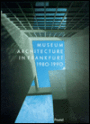 Museum Architecture in Frankfurt, 1980-1990