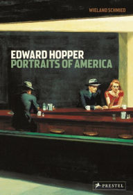 Title: Edward Hopper: Portraits of America, Author: Wieland Schmied