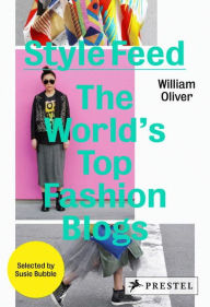 Style Feed: The World's Top Fashion Blogs