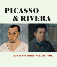 Title: Picasso and Rivera: Conversations Across Time, Author: Michael Govan