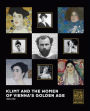 Klimt and the Women of Vienna's Golden Age, 1900?1918