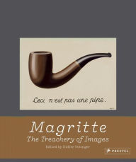 Title: Magritte: The Treachery of Images, Author: Didier Ottinger
