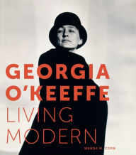 Title: Georgia O'Keeffe: Living Modern, Author: Wanda M. Corn