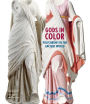 Gods in Color: Polychromy in the Ancient World