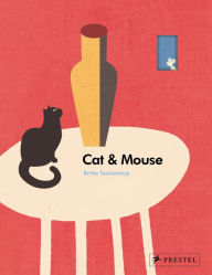 Title: Cat & Mouse, Author: Britta Teckentrup