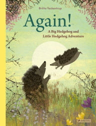 Title: Again!: A Big Hedgehog and Little Hedgehog Adventure, Author: Britta Teckentrup