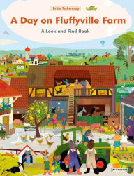 Title: A Day on Fluffyville Farm: A Look and Find Book, Author: Britta Teckentrup