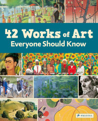 Title: 42 Works of Art Everyone Should Know, Author: Brad Finger