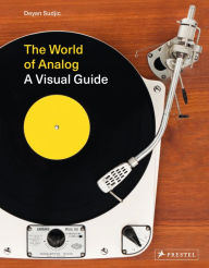 Title: The World of Analog: A Visual Guide, Author: Deyan Sudjic