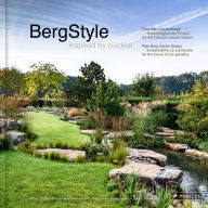 Title: Berg-Style: Garden Design inspired by Pückler, Author: Peter Berg