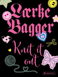 Title: Knit it out: 12 Knitting Patterns With More Than 30 Variations, Author: Laerke Bagger