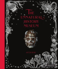 Title: The Unnatural History Museum, Author: Viktor Wynd