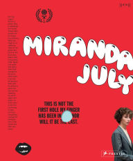 Title: Miranda July, Author: Miranda July