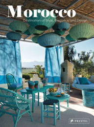 Title: Morocco: Destination of Style, Elegance and Design, Author: Catherine Scotto