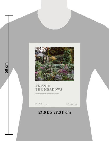 Beyond the Meadows: Portrait of a Natural and Biodiverse Garden by Krautkopf