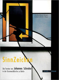 Title: Ciphers of Meaning: Joh. Schrieter's Windows in the Grunewaldchurch, Berlin, Author: Matthias Bleyl
