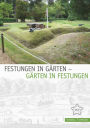 Festungen in Garten - Garten in Festungen